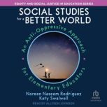 Social Studies for a Better World, Katy Swalwell