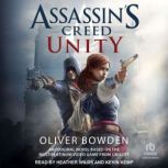 Assassins Creed Unity, Oliver Bowden