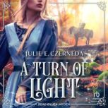 A Turn of Light, Julie E. Czerneda