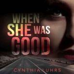 When She Was Good, Cynthia Luhrs