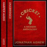 Cricket A Modern Anthology, Jonathan Agnew