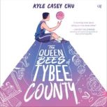 The Queen Bees of Tybee County, Kyle Casey Chu