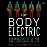 The Body Electric, Robert Becker
