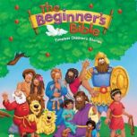 The Beginner's Bible Audio Timeless Children's Stories, Various-Full Cast