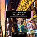 Disney Theatrical Productions, Amy Osatinski