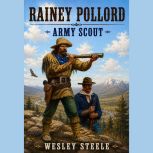 Rainey Pollord, Wesley Steele