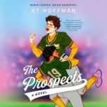 The Prospects, KT Hoffman