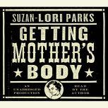 Getting Mothers Body, SuzanLori Parks