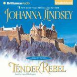 Tender Rebel, Johanna Lindsey