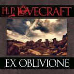 Ex Oblivione, H.P. Lovecraft