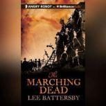 The Marching Dead, Lee Battersby