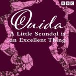 Ouida A Little Scandal Is An Excelle..., Ouida