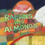 Raisins and Almonds, Susan Tarcov