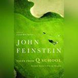 Tales from Q School Inside Golf's Fifth Major, John Feinstein
