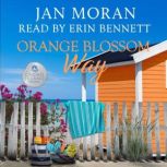 Orange Blossom Way, Jan Moran