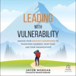 Leading with Vulnerability, Jacob Morgan