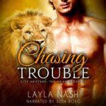Chasing Trouble, Layla Nash