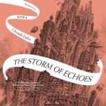 The Storm of Echoes, Christelle Dabos
