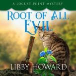 Root of All Evil, Libby Howard