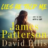 Lies He Told Me, James Patterson