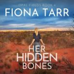 Her Hidden Bones, Fiona Tarr