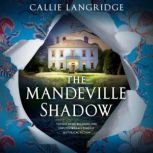 The Mandeville Shadow, Callie Langridge
