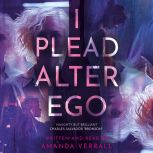 I Plead Alter Ego, Amanda Verrall