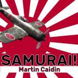 Samurai!, Martin Caidin