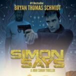 Simon Says, Bryan Thomas Schmidt