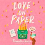 Love on Paper, Danielle Parker