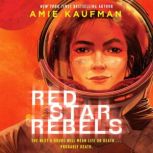 Red Star Rebels, Amie Kaufman