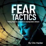 Fear Tactics, Cito Harder