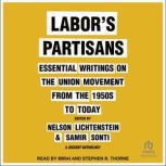 Labors Partisans, Nelson Lichtenstein