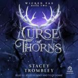 Curse of Thorns, Stacey Trombley