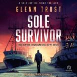 Sole Survivor, Glenn Trust