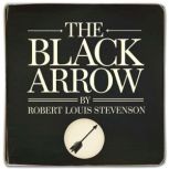 The Black Arrow, Robert Louis Stevenson