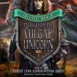 Tales from the Vulgar Unicorn, Robert Lynn Asprin