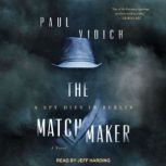The Matchmaker, Paul Vidich