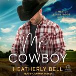 Mr. Cowboy, Heatherly Bell