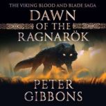 Dawn of the Ragnarok, Peter Gibbons