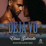 Deja Vu, Elissa Gabrielle