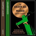 The Golden Age of Murder, Martin Edwards