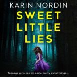 Sweet Little Lies, Karin Nordin