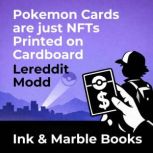 Pokemon Cards are just NFTs Printed o..., Lereddit Modd