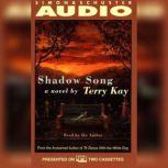 Shadow Song, Terry Kay