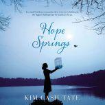 Hope Springs, Kim Cash Tate