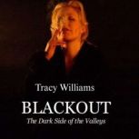 BLACKOUT, Tracy Williams
