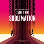 Sublimation, Isabel J. Kim