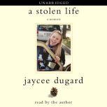 A Stolen Life, Jaycee Dugard