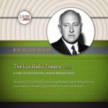 The Lux Radio Theatre, Vol. 1, Hollywood 360
